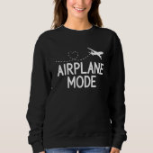 Airplane Mode Pilot Airplane Plane Aviation  38 Sweatshirt (Vorderseite)