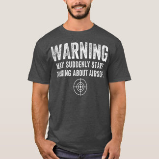 Airsoft-Warnung Outdoor-Kampfsportwaffe Geschenk T-Shirt