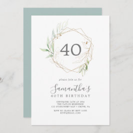 Airy Greenery und Gold Leaf 40. Geburtstag Einladung