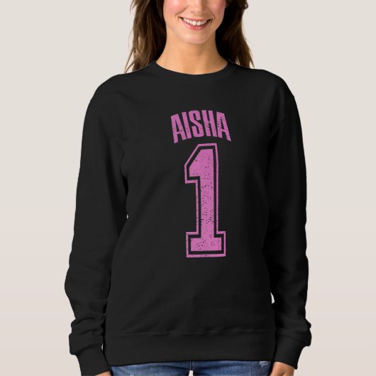 Aisha Supporter Nummer 1 Großer Lüfter Sweatshirt (Vorderseite)