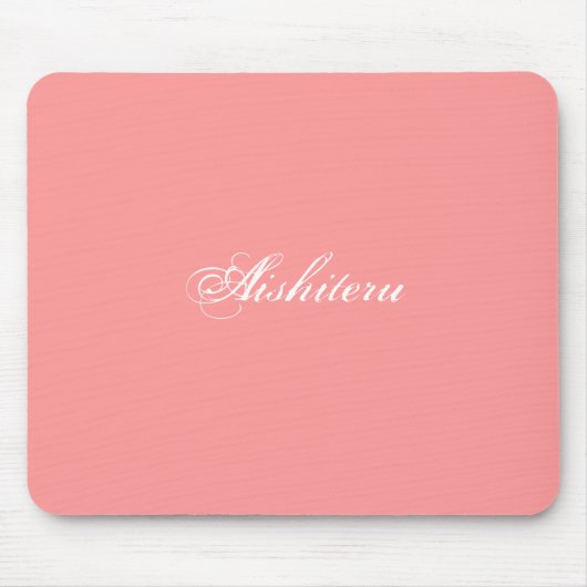 Aishiteru in rosa Mousepad (Vorne)