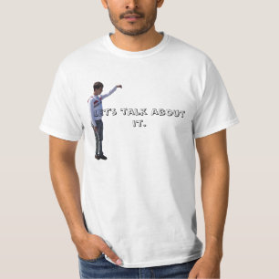 AJ, gelassen uns sprechen Sie über es T-Shirt