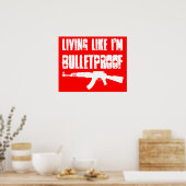 ak47 : ich lebe wie kugelsicher poster (Küche)