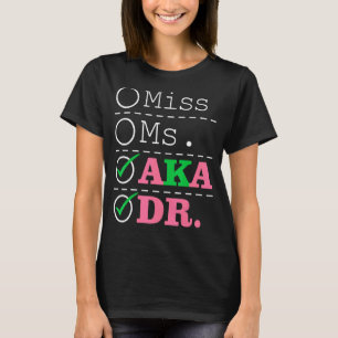 AKA Doctor Medical Worker Appreciation Abschluss T-Shirt