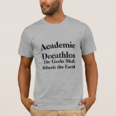 Akademischer Decathlon, die Aussenseiter erbt… T-Shirt (Vorderseite)