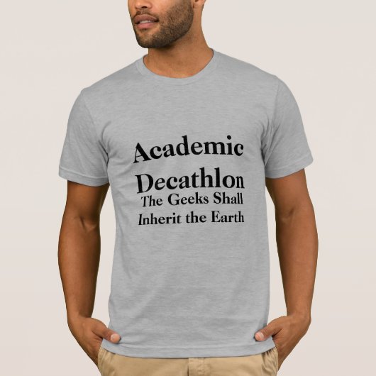 Akademischer Decathlon, die Aussenseiter erbt… T-Shirt (Vorderseite)