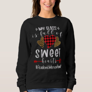 Akademischer Interventionist meine Klasse ist voll Sweatshirt