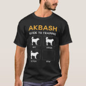 Akbash Guide To Training Dog Obedience Dog Command T-Shirt (Vorderseite)