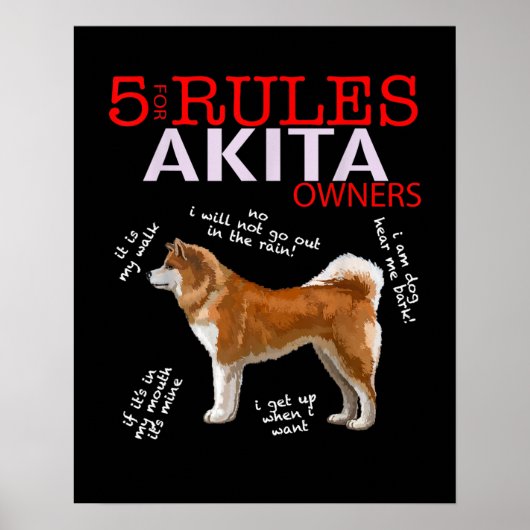 Akita Dog | 5 Regeln Akita Dog Eigentümer Poster (Vorne)