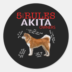 Akita Dog   5 Regeln Akita Dog Eigentümer Runder Aufkleber