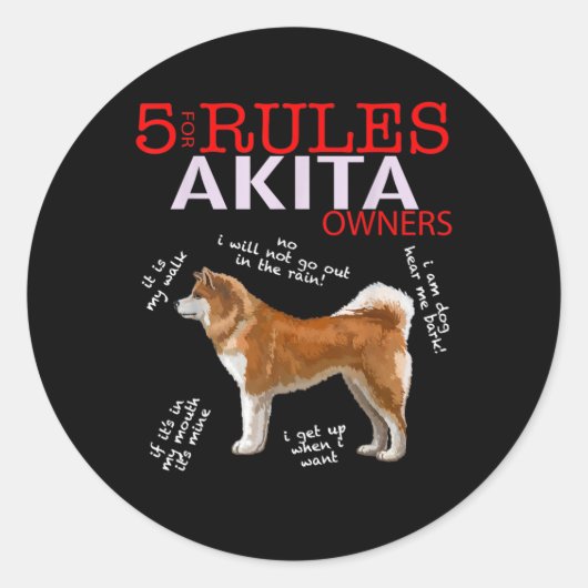 Akita Dog | 5 Regeln Akita Dog Eigentümer Runder Aufkleber (Vorderseite)