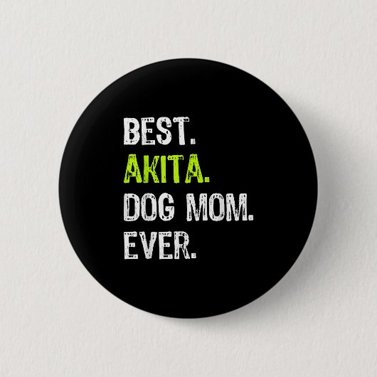Akita-Hundemutter Muttertag Hundeliebhaber Männer  Button (Vorderseite)