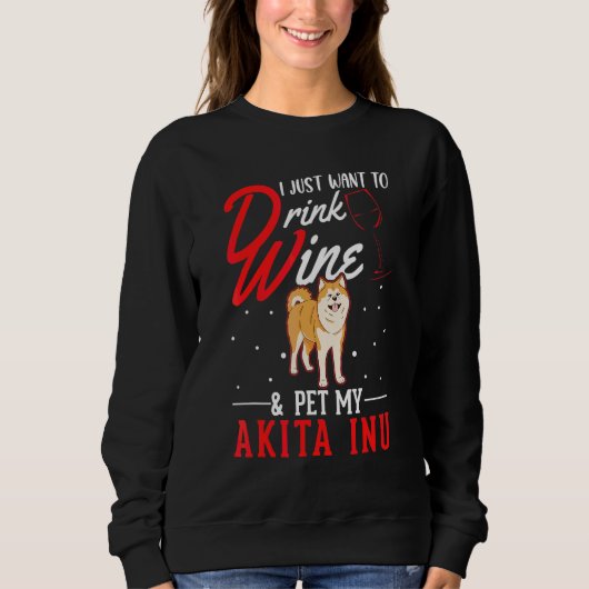 Akita Inu und Wein Sweatshirt (Vorderseite)