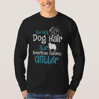 Akita sein Nicht-Hund Hair American Eskimo Glitzer T-Shirt