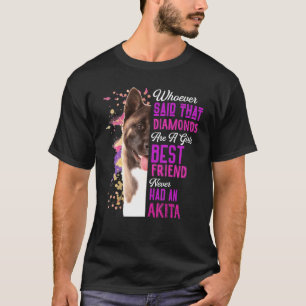 Akita sind der beste Freund eines Mädchens Hund Ma T-Shirt