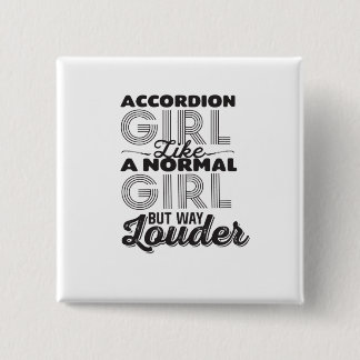 Akkordion Girl Like A normal Girl But Way Louder Button