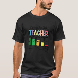 Akku des Lebens Lehrer zurück zur Schule für Lehre T-Shirt