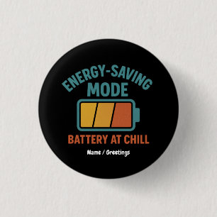 Akku im Rettend Modus bei Chill Retro Funny Button