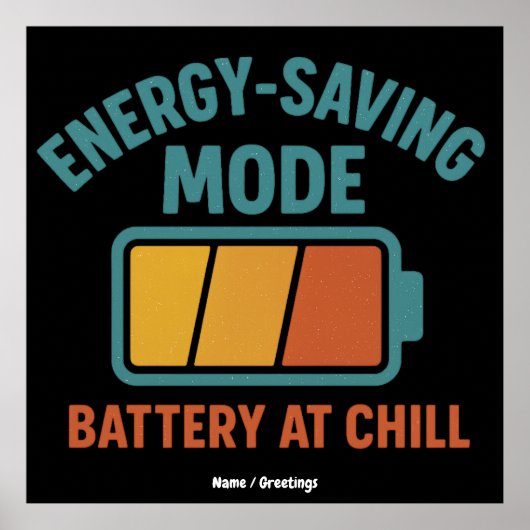 Akku im Rettend Modus bei Chill Retro Funny Poster (Vorne)
