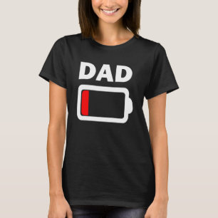 Akku-Vater mit niedrigem Akku T-Shirt