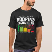 Akkubetriebsdauer eines Dachdeckungstechnikers T-Shirt (Vorderseite)