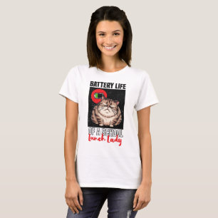 Akkulaufzeit einer Dame zum Mittagessen T-Shirt