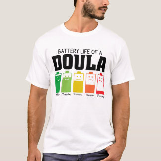 Akkulaufzeit einer Doula T-Shirt