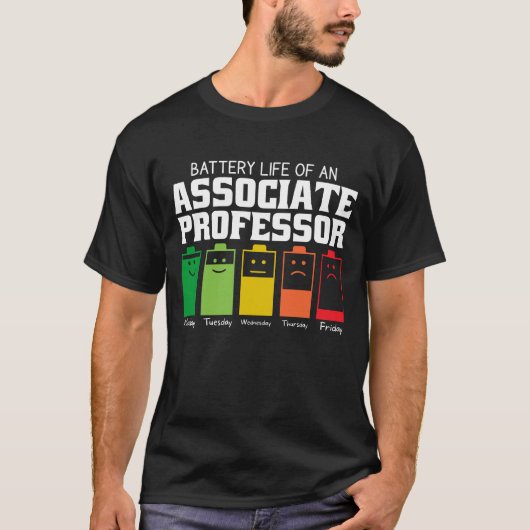 Akkulaufzeit eines assoziierten Professors T-Shirt (Vorderseite)