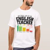 Akkulaufzeit eines Englischlehrers T-Shirt (Vorderseite)