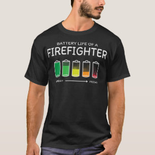 Akkulaufzeit eines Feuerwehrmanns Freunde Fireman T-Shirt