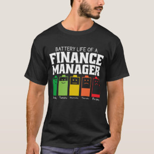 Akkulaufzeit eines Finanzleiters T-Shirt