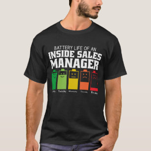 Akkulaufzeit eines Inside Sales Managers T-Shirt
