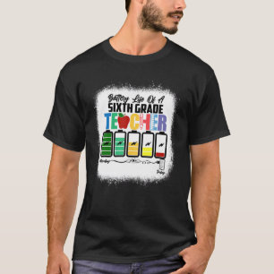 Akkulaufzeit eines Lehrers der 6. Klasse T-Shirt