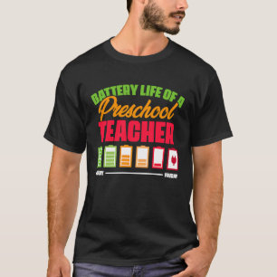 Akkulaufzeit eines Lehrers im Vorschulalter 2 T-Shirt
