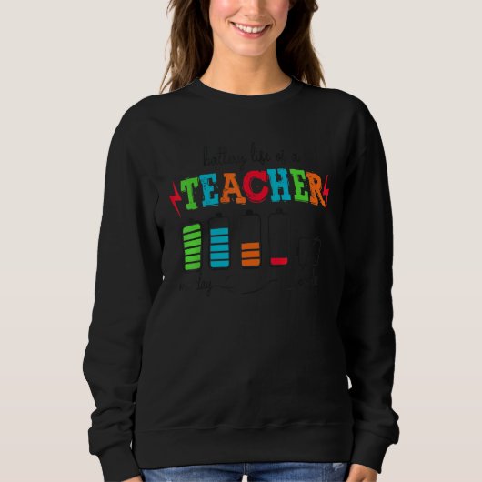 Akkulaufzeit eines Lehrers von Montag bis Freitag Sweatshirt (Vorderseite)