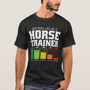 Akkulaufzeit eines Pferdetrainers T-Shirt