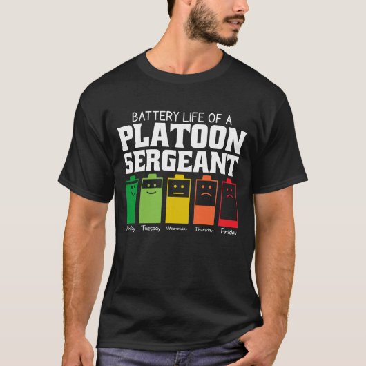Akkulaufzeit eines Platoon-Sergeant T-Shirt (Vorderseite)