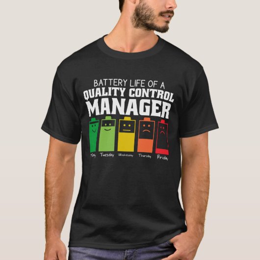 Akkulaufzeit eines Qualitätsmanagement-Kontrolle T-Shirt (Vorderseite)