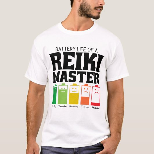 Akkulaufzeit eines Reiki Master T-Shirt (Vorderseite)