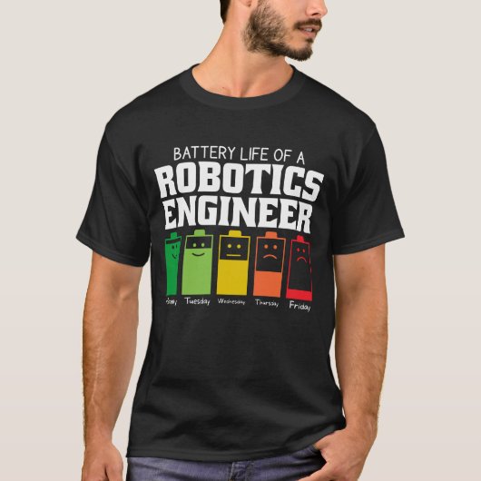Akkulaufzeit eines Robotikingenieurs T-Shirt (Vorderseite)