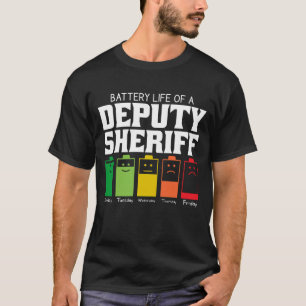 Akkulaufzeit eines stellvertretenden Sheriffs T-Shirt