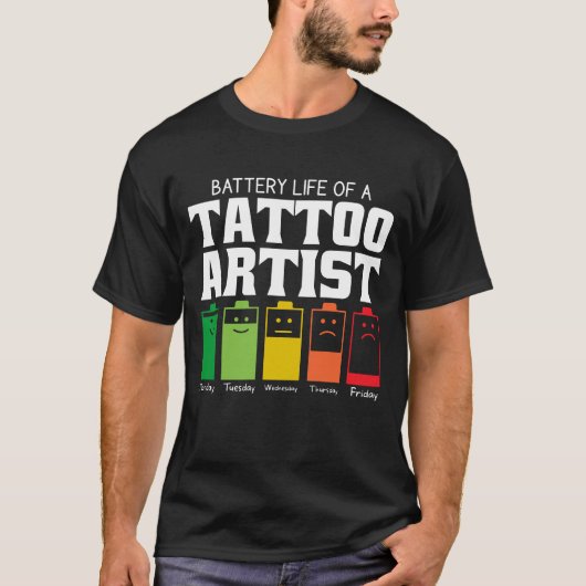 Akkulaufzeit eines Tattoo-Künstlers T-Shirt (Vorderseite)