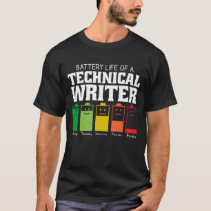 Akkulaufzeit eines technischen Autors T-Shirt