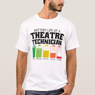 Akkulaufzeit eines Theatertechnikers T-Shirt