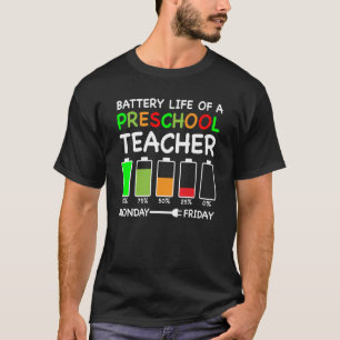 Akkulaufzeit eines Vorschullehrers T-Shirt