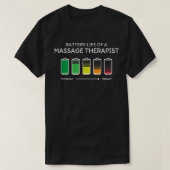 Akkuleben eines Massage Therapist Freunde Masseu T-Shirt (Design vorne)