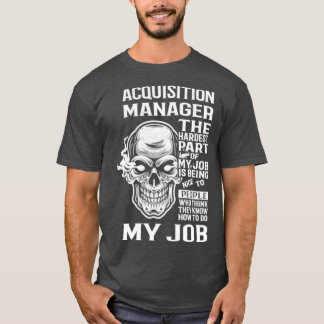Akquisitionsmanager T-Shirt