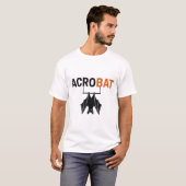 Akrobat – Lustiger Fledermaus Akrobat Witz T-Shirt (Vorne ganz)