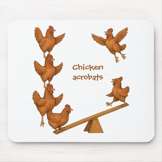 Akrobatentrupp der fröhlichen Hühner Mousepad (Vorne)