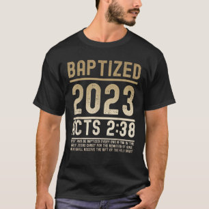 Akt 2 38 Bibel Verse Taufe für getaufte Christi T-Shirt
